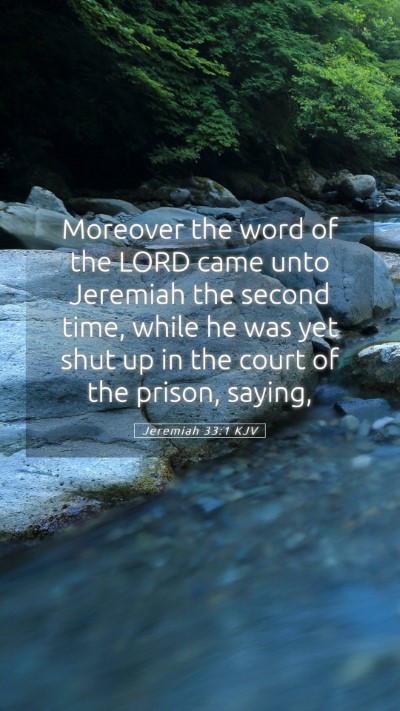 Picture 05 - Jeremiah 33:1 KJV Mobile Phone Wallpaper - Moreover the word of the LORD came unto Jeremiah - Mobile Bible Verse Wallpaper