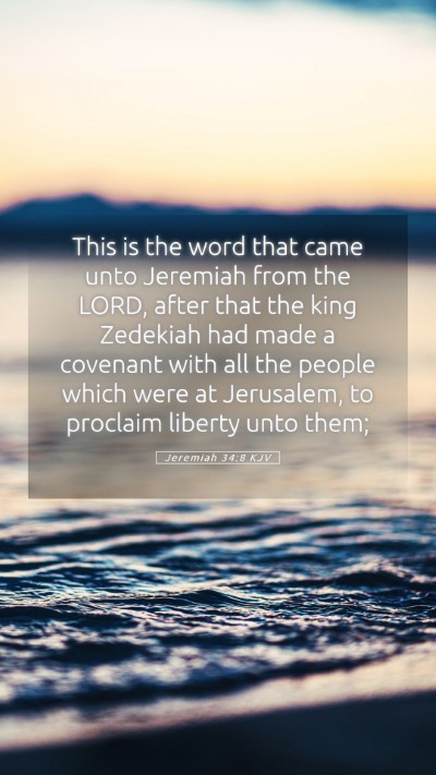 Picture 05 - Jeremiah 34:8 KJV Mobile Phone Wallpaper - This is the word that came unto Jeremiah from the - Mobile Bible Verse Wallpaper