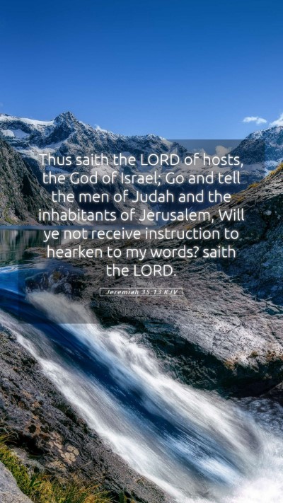 Picture 05 - Jeremiah 35:13 KJV Mobile Phone Wallpaper - Thus saith the LORD of hosts, the God of Israel; - Mobile Bible Verse Wallpaper