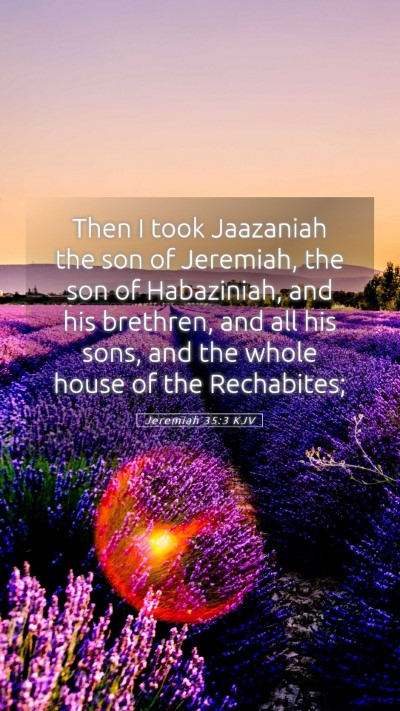 Picture 05 - Jeremiah 35:3 KJV Mobile Phone Wallpaper - Then I took Jaazaniah the son of Jeremiah, the - Mobile Bible Verse Wallpaper