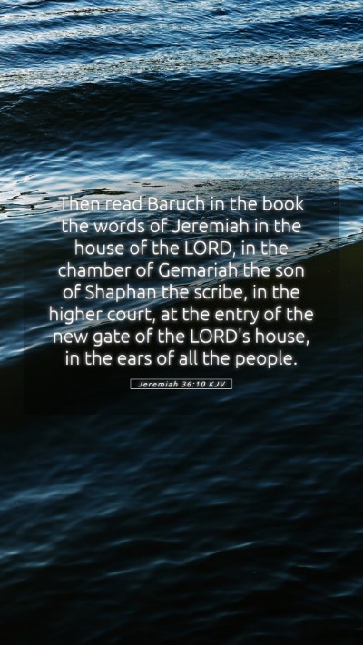 Picture 05 - Jeremiah 36:10 KJV Mobile Phone Wallpaper - Then read Baruch in the book the words of - Mobile Bible Verse Wallpaper
