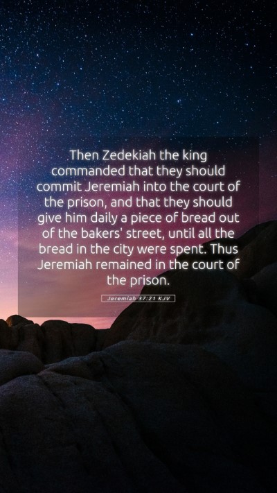 Picture 05 - Jeremiah 37:21 KJV Mobile Phone Wallpaper - Then Zedekiah the king commanded that they should - Mobile Bible Verse Wallpaper