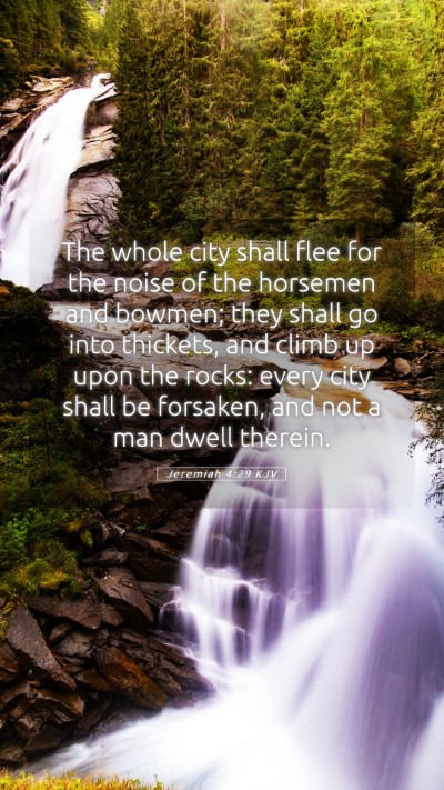 Picture 05 - Jeremiah 4:29 KJV Mobile Phone Wallpaper - The whole city shall flee for the noise of the - Mobile Bible Verse Wallpaper
