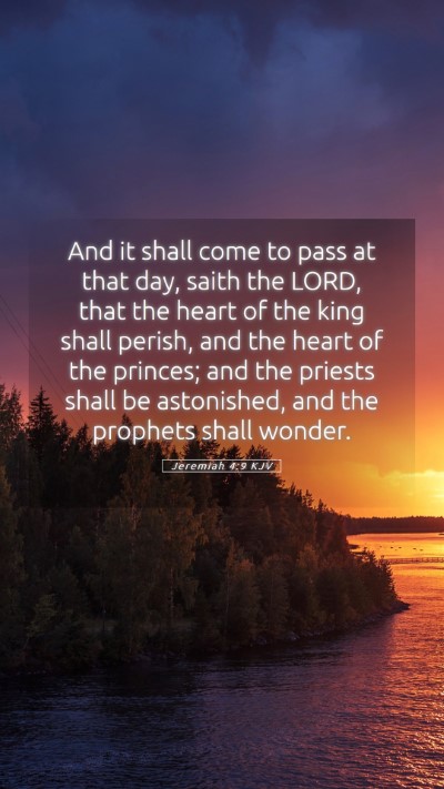 Picture 05 - Jeremiah 4:9 KJV Mobile Phone Wallpaper - And it shall come to pass at that day, saith the - Mobile Bible Verse Wallpaper