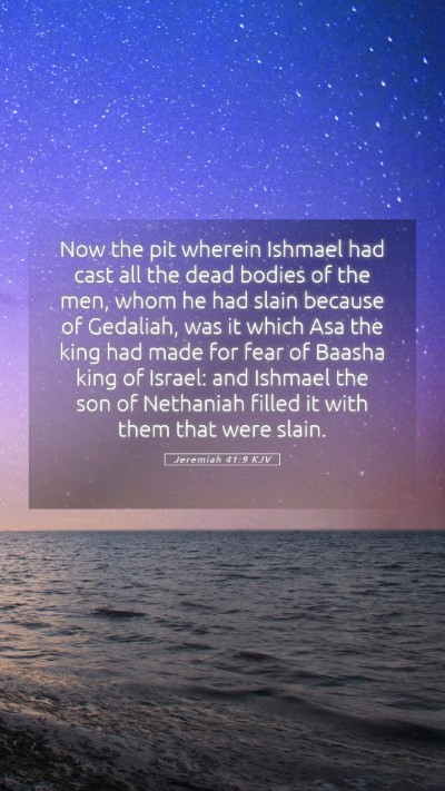 Picture 05 - Jeremiah 41:9 KJV Mobile Phone Wallpaper - Now the pit wherein Ishmael had cast all the dead - Mobile Bible Verse Wallpaper