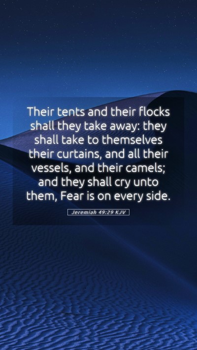 Picture 05 - Jeremiah 49:29 KJV Mobile Phone Wallpaper - Their tents and their flocks shall they take - Mobile Bible Verse Wallpaper