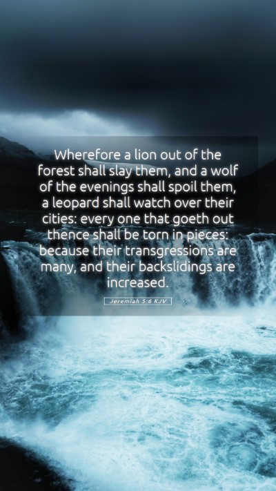 Picture 05 - Jeremiah 5:6 KJV Mobile Phone Wallpaper - Wherefore a lion out of the forest shall slay - Mobile Bible Verse Wallpaper