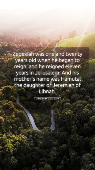 Picture 05 - Jeremiah 52:1 KJV Mobile Phone Wallpaper - Zedekiah was one and twenty years old when he - Mobile Bible Verse Wallpaper