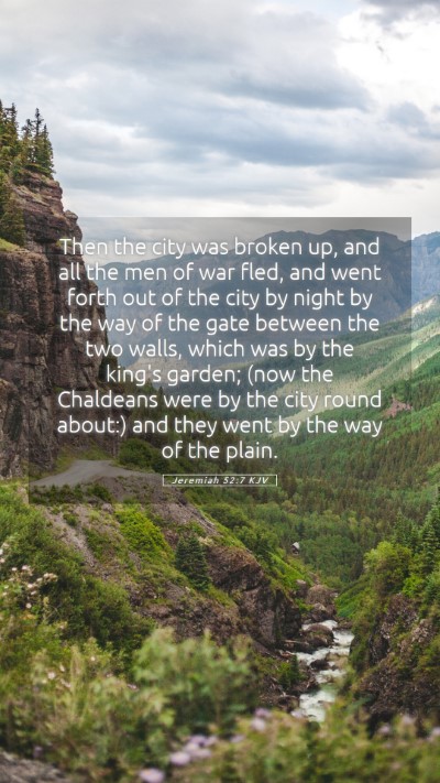 Picture 05 - Jeremiah 52:7 KJV Mobile Phone Wallpaper - Then the city was broken up, and all the men of - Mobile Bible Verse Wallpaper