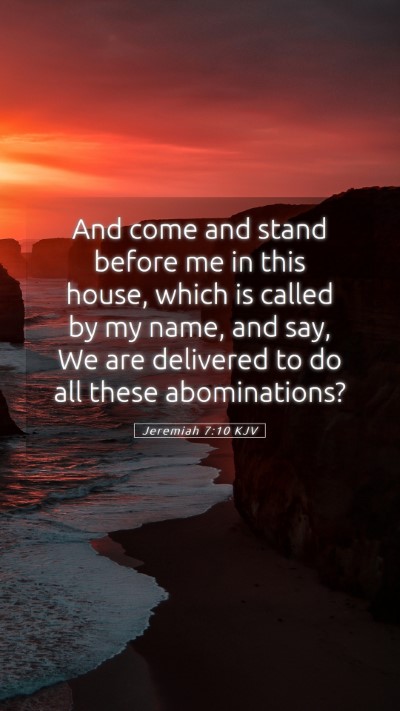 Picture 05 - Jeremiah 7:10 KJV Mobile Phone Wallpaper - And come and stand before me in this house, which - Mobile Bible Verse Wallpaper