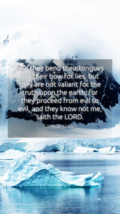 Picture 05 - Jeremiah 9:3 KJV Mobile Phone Wallpaper - And they bend their tongues like their bow for - Mobile Bible Verse Wallpaper