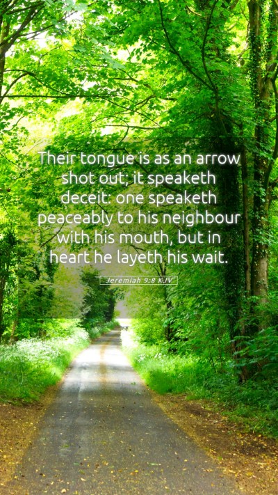 Picture 05 - Jeremiah 9:8 KJV Mobile Phone Wallpaper - Their tongue is as an arrow shot out; it speaketh - Mobile Bible Verse Wallpaper