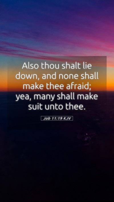Picture 05 - Job 11:19 KJV Mobile Phone Wallpaper - Also thou shalt lie down, and none shall make - Mobile Bible Verse Wallpaper