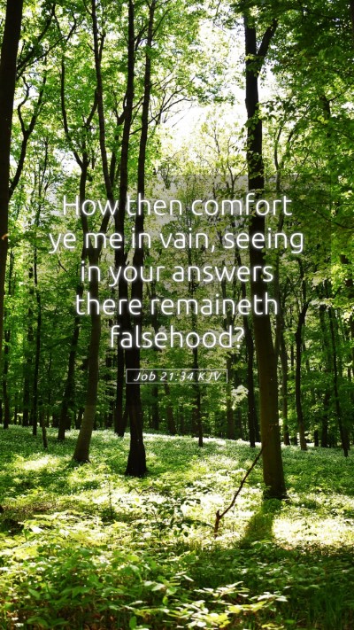 Picture 05 - Job 21:34 KJV Mobile Phone Wallpaper - How then comfort ye me in vain, seeing in your - Mobile Bible Verse Wallpaper