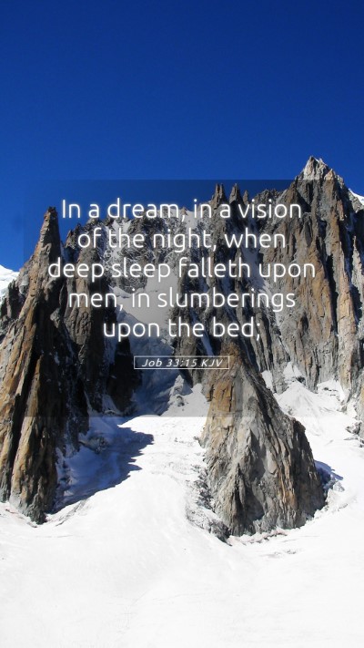 Picture 05 - Job 33:15 KJV Mobile Phone Wallpaper - In a dream, in a vision of the night, when deep - Mobile Bible Verse Wallpaper