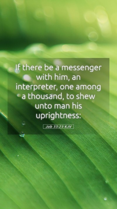 Picture 05 - Job 33:23 KJV Mobile Phone Wallpaper - If there be a messenger with him, an interpreter, - Mobile Bible Verse Wallpaper