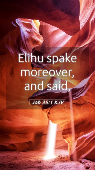 Picture 05 - Job 35:1 KJV Mobile Phone Wallpaper - Elihu spake moreover, and - Mobile Bible Verse Wallpaper