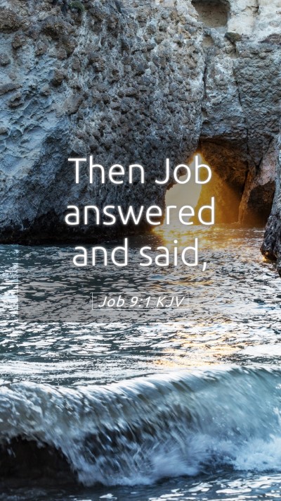Picture 05 - Job 9:1 KJV Mobile Phone Wallpaper - Then Job answered and - Mobile Bible Verse Wallpaper