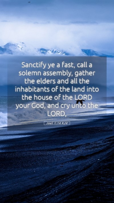 Picture 05 - Joel 1:14 KJV Mobile Phone Wallpaper - Sanctify ye a fast, call a solemn assembly, - Mobile Bible Verse Wallpaper