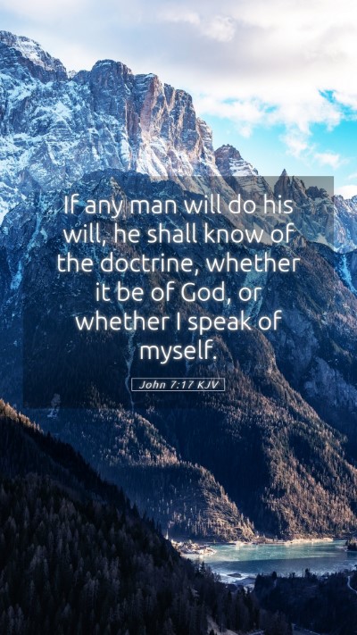 Picture 05 - John 7:17 KJV Mobile Phone Wallpaper - If any man will do his will, he shall know of the - Mobile Bible Verse Wallpaper