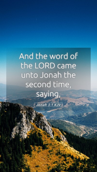 Picture 05 - Jonah 3:1 KJV Mobile Phone Wallpaper - And the word of the LORD came unto Jonah the - Mobile Bible Verse Wallpaper