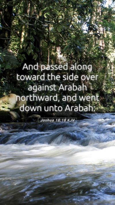 Picture 05 - Joshua 18:18 KJV Mobile Phone Wallpaper - And passed along toward the side over against - Mobile Bible Verse Wallpaper