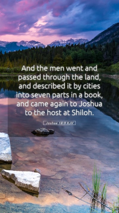 Picture 05 - Joshua 18:9 KJV Mobile Phone Wallpaper - And the men went and passed through the land, and - Mobile Bible Verse Wallpaper