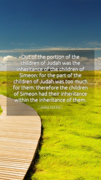 Picture 05 - Joshua 19:9 KJV Mobile Phone Wallpaper - Out of the portion of the children of Judah was - Mobile Bible Verse Wallpaper