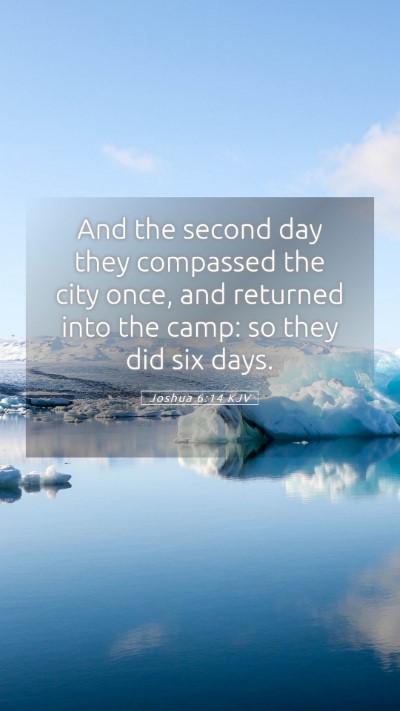 Picture 05 - Joshua 6:14 KJV Mobile Phone Wallpaper - And the second day they compassed the city once, - Mobile Bible Verse Wallpaper