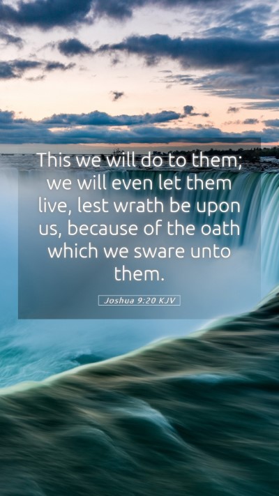 Picture 05 - Joshua 9:20 KJV Mobile Phone Wallpaper - This we will do to them; we will even let them - Mobile Bible Verse Wallpaper