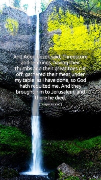 Picture 05 - Judges 1:7 KJV Mobile Phone Wallpaper - And Adonibezek said, Threescore and ten kings, - Mobile Bible Verse Wallpaper