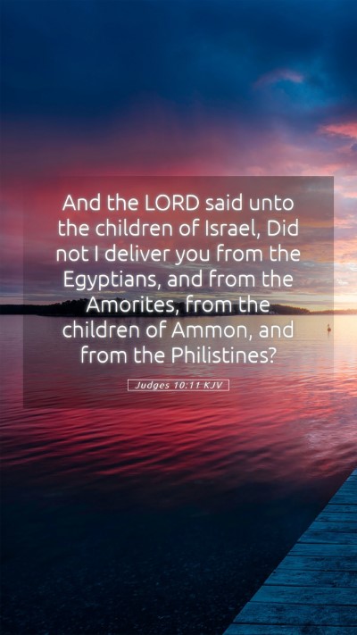 Picture 05 - Judges 10:11 KJV Mobile Phone Wallpaper - And the LORD said unto the children of Israel, - Mobile Bible Verse Wallpaper