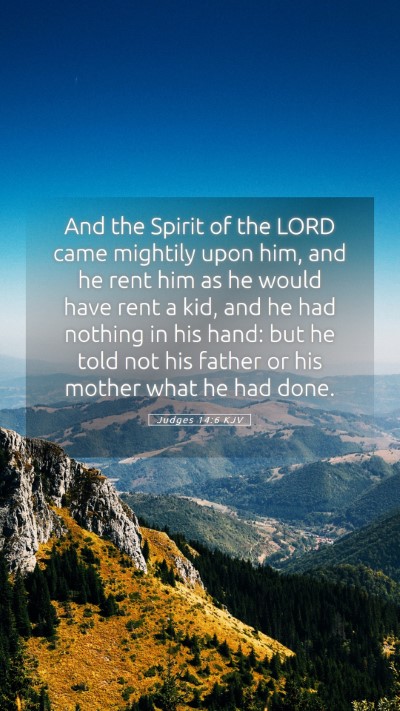 Picture 05 - Judges 14:6 KJV Mobile Phone Wallpaper - And the Spirit of the LORD came mightily upon - Mobile Bible Verse Wallpaper