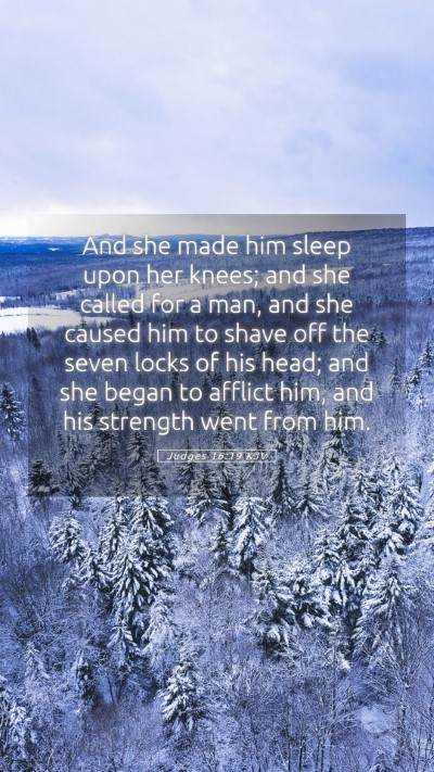 Picture 05 - Judges 16:19 KJV Mobile Phone Wallpaper - And she made him sleep upon her knees; and she - Mobile Bible Verse Wallpaper