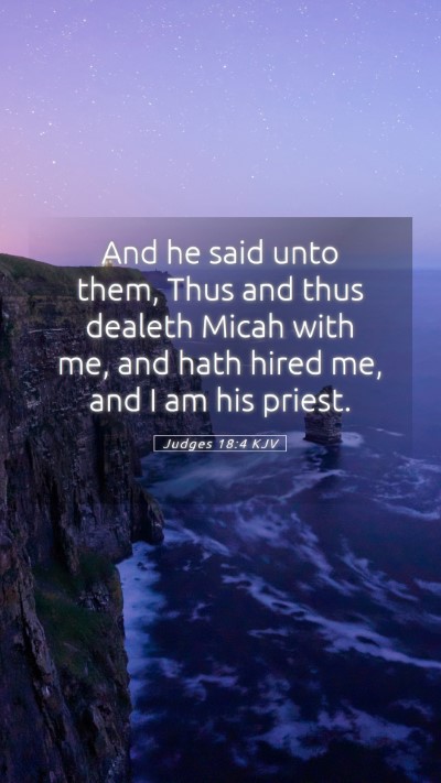 Picture 05 - Judges 18:4 KJV Mobile Phone Wallpaper - And he said unto them, Thus and thus dealeth - Mobile Bible Verse Wallpaper