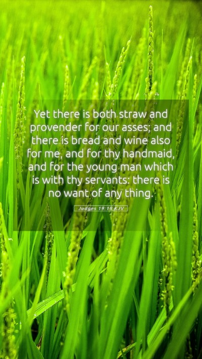 Picture 05 - Judges 19:19 KJV Mobile Phone Wallpaper - Yet there is both straw and provender for our - Mobile Bible Verse Wallpaper