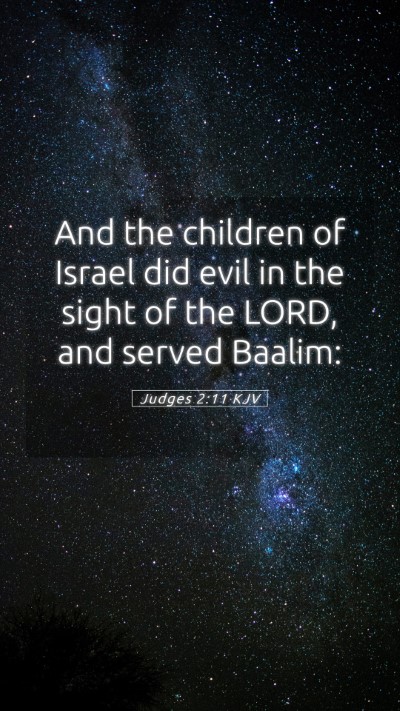 Picture 05 - Judges 2:11 KJV Mobile Phone Wallpaper - And the children of Israel did evil in the sight - Mobile Bible Verse Wallpaper
