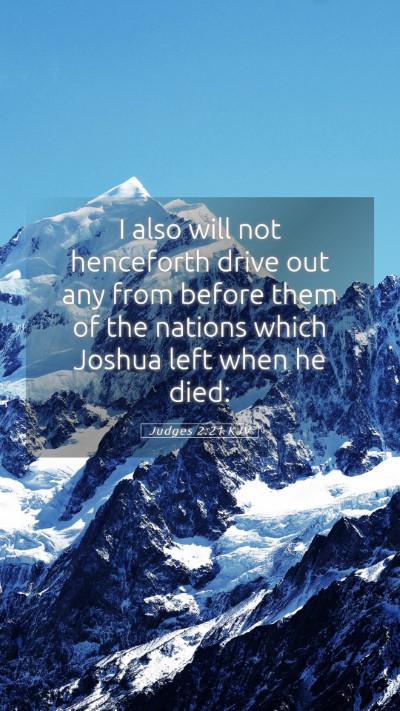 Picture 05 - Judges 2:21 KJV Mobile Phone Wallpaper - I also will not henceforth drive out any from - Mobile Bible Verse Wallpaper