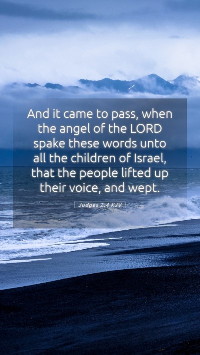 Picture 05 - Judges 2:4 KJV Mobile Phone Wallpaper - And it came to pass, when the angel of the LORD - Mobile Bible Verse Wallpaper
