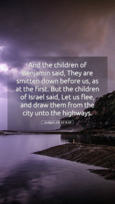 Picture 05 - Judges 20:32 KJV Mobile Phone Wallpaper - And the children of Benjamin said, They are - Mobile Bible Verse Wallpaper