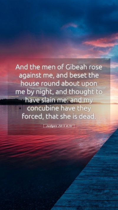 Picture 05 - Judges 20:5 KJV Mobile Phone Wallpaper - And the men of Gibeah rose against me, and beset - Mobile Bible Verse Wallpaper