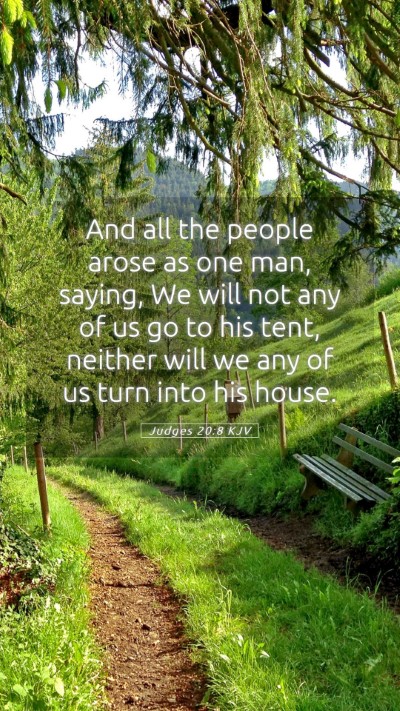 Picture 05 - Judges 20:8 KJV Mobile Phone Wallpaper - And all the people arose as one man, saying, We - Mobile Bible Verse Wallpaper