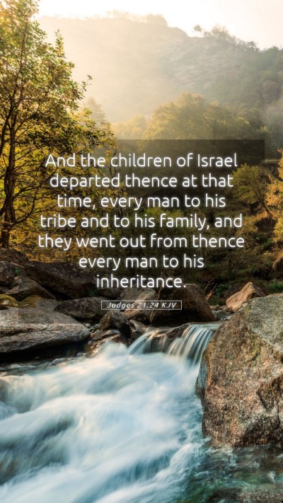 Picture 05 - Judges 21:24 KJV Mobile Phone Wallpaper - And the children of Israel departed thence at - Mobile Bible Verse Wallpaper