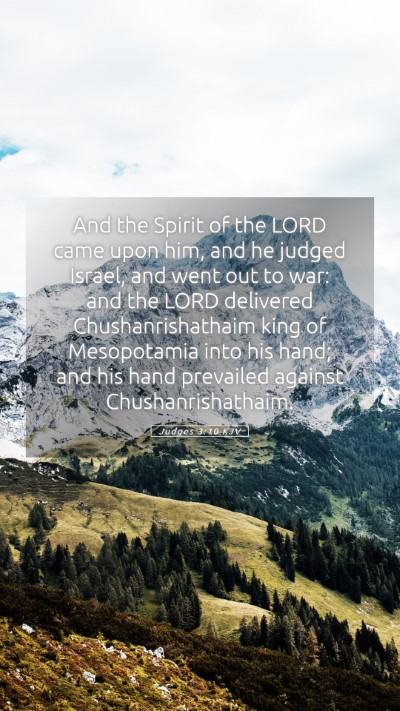 Picture 05 - Judges 3:10 KJV Mobile Phone Wallpaper - And the Spirit of the LORD came upon him, and he - Mobile Bible Verse Wallpaper