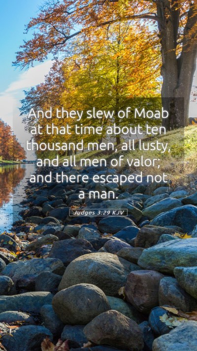 Picture 05 - Judges 3:29 KJV Mobile Phone Wallpaper - And they slew of Moab at that time about ten - Mobile Bible Verse Wallpaper