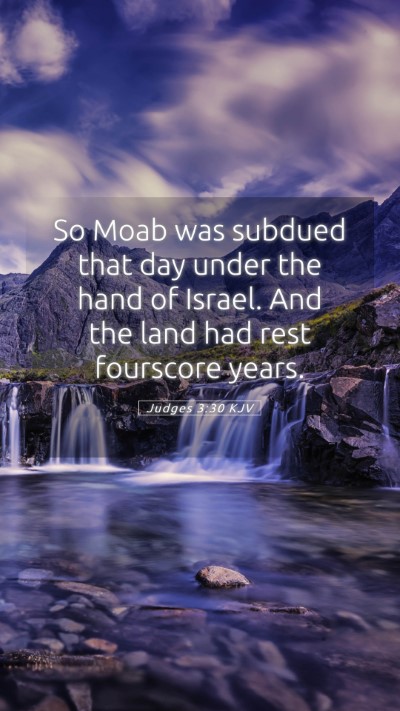 Picture 05 - Judges 3:30 KJV Mobile Phone Wallpaper - So Moab was subdued that day under the hand of - Mobile Bible Verse Wallpaper