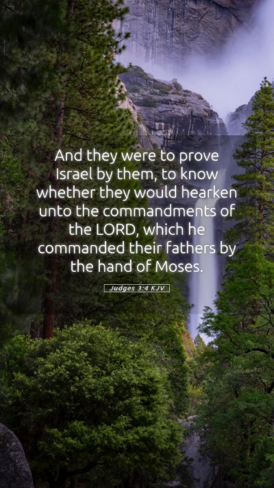Picture 05 - Judges 3:4 KJV Mobile Phone Wallpaper - And they were to prove Israel by them, to know - Mobile Bible Verse Wallpaper