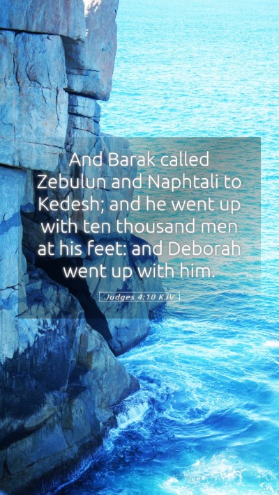 Picture 05 - Judges 4:10 KJV Mobile Phone Wallpaper - And Barak called Zebulun and Naphtali to Kedesh; - Mobile Bible Verse Wallpaper