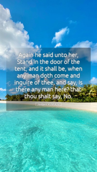 Picture 05 - Judges 4:20 KJV Mobile Phone Wallpaper - Again he said unto her, Stand in the door of the - Mobile Bible Verse Wallpaper