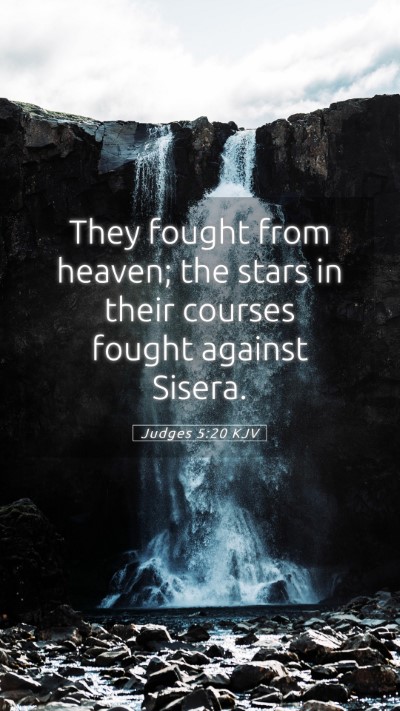 Picture 05 - Judges 5:20 KJV Mobile Phone Wallpaper - They fought from heaven; the stars in their - Mobile Bible Verse Wallpaper